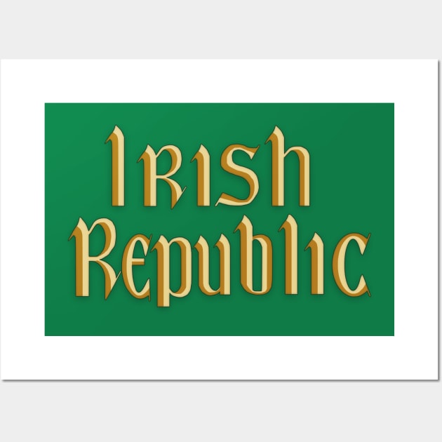 Irish Republic 1916 Rebel Flag Wall Art by SeattleDesignCompany